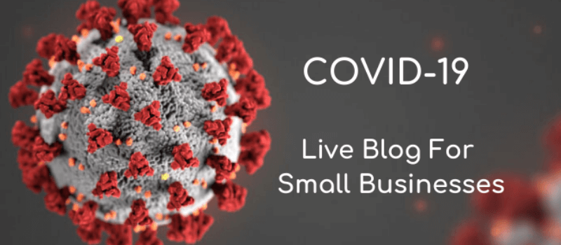 LIVE BLOG: COVID-19 Support and Resources for Small Businesses