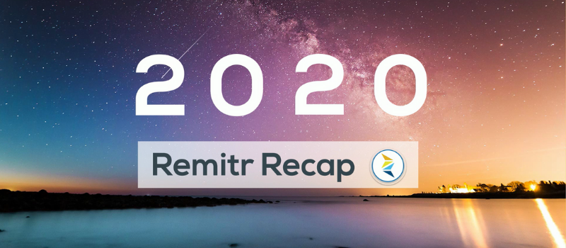 2020 Recap – Remitr’s Year in Review